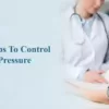 5 Simple Tips To Control Blood Pressure