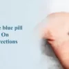 What Are The Blue Pill Effect On Men’s Erections?